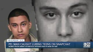 Gilbert police arrest man accused of luring teens on Snapchat