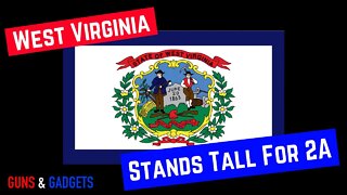 West Virginia Stands Tall For 2nd Amendment