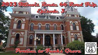 2023 Illinois Route 66 Road Trip Episode 3: Pontiac to Funks Grove.