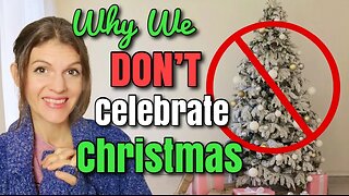 Why We DON'T Celebrate CHRISTMAS!
