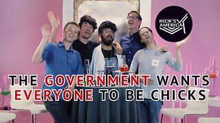 The Government Wants Everyone To Be Chicks...Especially The Poor