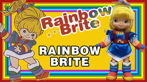 Rainbow Brite - Bainbow Brite - Unboxing & Review