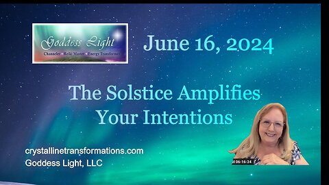 The Solstice Amplifies Your Intentions