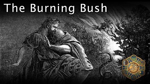 The Burning Bush: Exodus 3-4