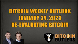 Bitcoin Weekly Outlook: January 24, 2023: Re-evaluating Bitcoin