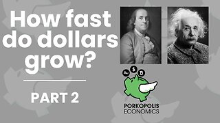 PE2: How fast do dollars grow? (II)