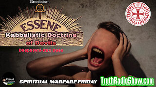 The Essene Kabbalistic Doctrine of Devils - Spiritual Warfare