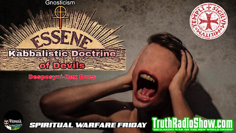 The Essene Kabbalistic Doctrine of Devils - Spiritual Warfare
