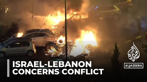 Israel Lebanon border tensions_ Concerns conflict may develop into regional conflict