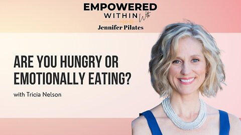 Are You Hungry or Emotionally Eating?