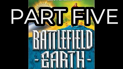 battlefield earth, part 05, audiobook, L.Ron.Hubbard, #scifi,