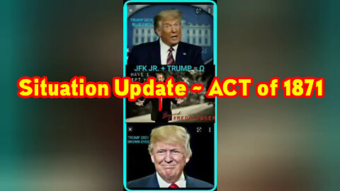 Situation Update 2-16-23 ~ ACT of 1871