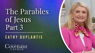 The Parables Of Jesus, Part 3