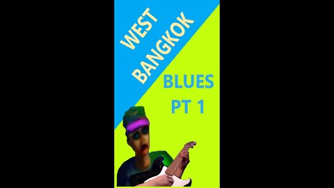 West Bangkok Blues Pt 1 By Gene Petty #Shorts