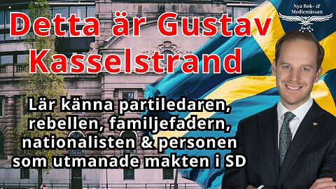 Porträttet - Gustav Kasselstrand: Därför blev han nationalist och partiledare för AfS