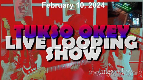 Tukso Okey Live Looping Show - Saturday, February 10, 2024