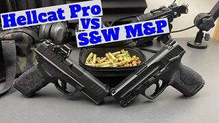 Hellcat Pro or M&P?