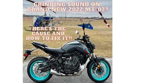 Brand new 2022 MT-07 Grinding sound! Here's why and how to fix it.