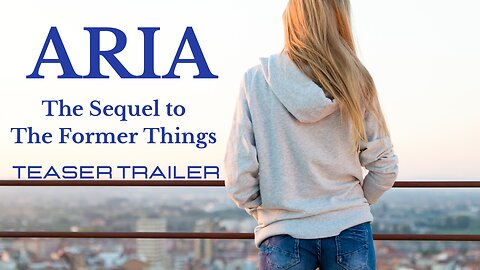 Aria (Sequel to The Former Things)
