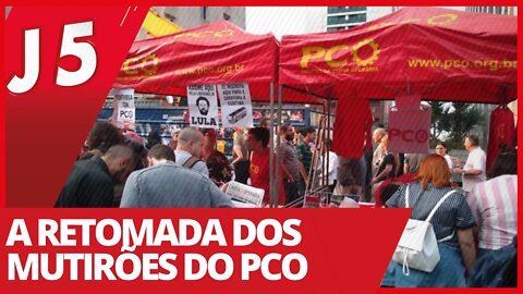 A retomada dos mutirões do PCO - Jornal das 5 nº 144 - 16/02/21