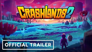 Crashlands 2 - Official Trailer | Re-MIX Showcase July 2023