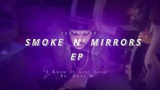 JayTheDon - I Know It Ain’t Love (Official Visualizer)