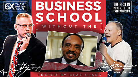 Clay Clark | Business Coach | Success With Clifton Taulbert - Episodes 1-2