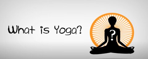 What is Yoga?