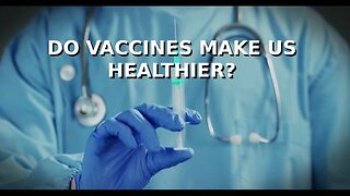 Three Studies Answer This Question: Do Vaccines Make Us Healthier?
