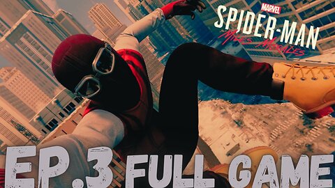 MARVEL'S SPIDER-MAN: MILES MORALES Gameplay Walkthrough EP.3- Timberland FULL GAME