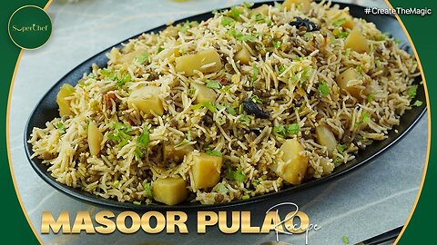 Make Authentic Khada Masoor Pulao at Home | Recipe by SuperChef