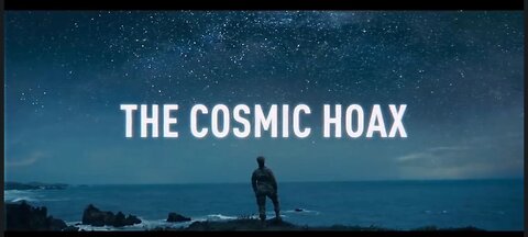 The Cosmic Hoax
