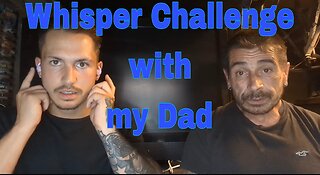 Whisper Challenge with my Dad