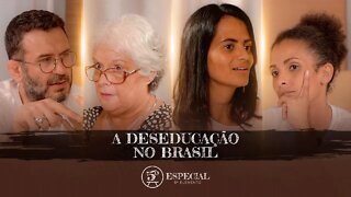 A Deseducação no Brasil | Especial 001