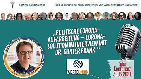 Politische Corona-Aufarbeitung – CS im Interview mit Dr. Gunter Frank | WerteUnion | 31.05.2024