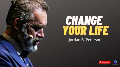 Jordan B. Peterson - Change Your Life, Allow Yourself To Be Someone Important