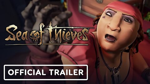 Sea of Thieves - Official The Rogue's Legacy Adventure Cinematic Trailer