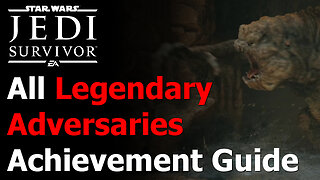 Star Wars Jedi: Survivor All Legendary Adversary Locations - Living Legend Achievement & Trophy