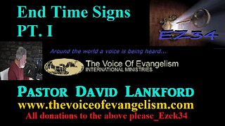 End Time Signs Part 1-David Lankford