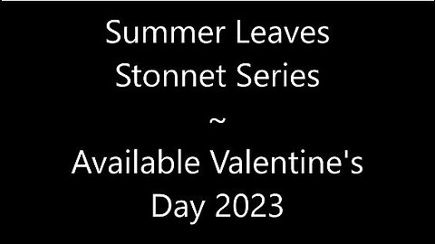 AD: Summer Leaves Stonnet Series