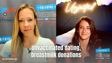 Unvaccinated Dating, Breastmilk & Blood Donations. Parental Rifts Over Vax Choices | Teryn Gregson Ep 106