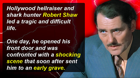 Hollywood Mysteries #6 - Robert Shaw, From "Jaws" to Tragedy