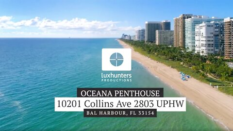Waterfront Penthouse | OCEANA Bal Harbor Unit 2803 $17,900,000