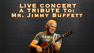 SNL&R: For the love of Jimmy Buffett... a live concert in tribute to Mr. Jimmy Buffett