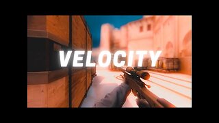 Velocity | CS:GO Montage