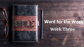 Word for the Week-Week 03