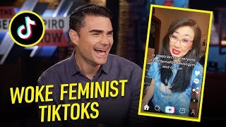 Ben Shapiro Reacts To Woke Feminist TikToks