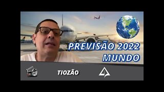 🥋 Previsão do Tiozão para 2022 [Mundo]