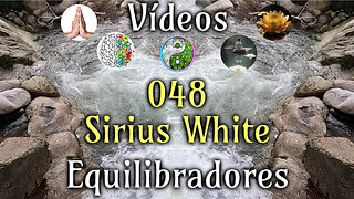 048 Sirius White 🕉 Conectando naturaleza 🏞 y vibración dentro🎧 y fuera🧘‍♂️🙏💓