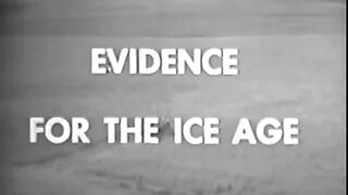 Evidence For the Ice Age - How Glacial Ice Shaped North America